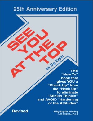 See You at the Top - Zig Ziglar.jpeg